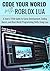 Code Your World with Roblox Lua: A Teen’s STEM Guide to Game Development, Coding Basics, and Real-World Programming Skills Using Lua.