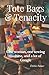 Tote Bags & Tenacity: One w...