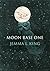 Moon Base One by Jemma L. King