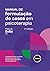 Manual de Formulação de Casos em Psicoterapia by Tracy D. Eells