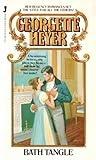 Bath Tangle by Georgette Heyer