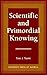 Scientific and Primordial K...