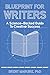 Blueprint For Writers: A Science-Backed Guide To Creative Success
