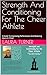 Strength And Conditioning For The Cheer Athlete by Laura Turner