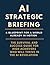 AI Strategic Briefing: A Bl...