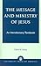 The Message and Ministry of Jesus by David A. Fiensy