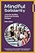 Mindful Solidarity: A Secul...