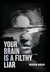 Your Brain Is a F...