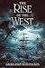 The Rise of the West (The Dance of Light)