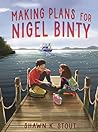 Making Plans for Nigel Binty by Shawn K. Stout Making Plans for Nigel Binty by Shawn K. Stout