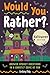 Would You Rather? Halloween...