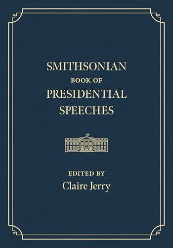 Smithsonian Book of Presidential Speeches (Hardcover)