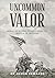 Uncommon Valor: Medal of Ho...