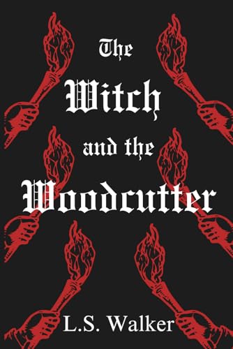 The Witch and the Woodcutter (Paperback)