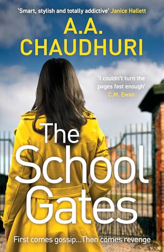 The School Gates: An unputdownable, nail-biting thriller with a twist that will have you on the edge of your seat (Paperback)