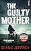 The Guilty Mother