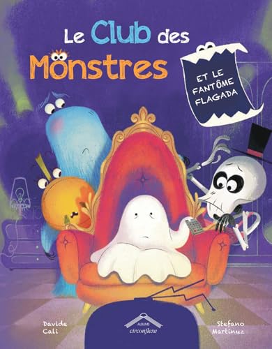 Le Club des Monstres et le fantôme Flagada: Album - dès 5 ans (Hardcover)
