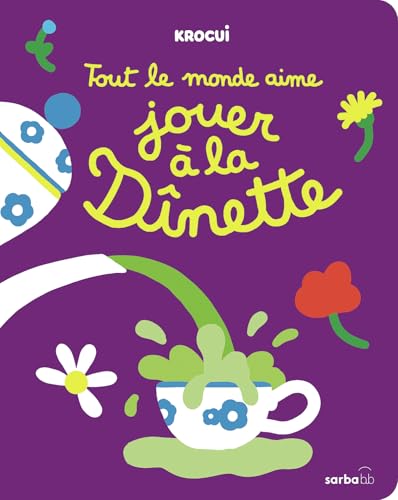Tout le monde aime jouer à la dînette (Paperback)