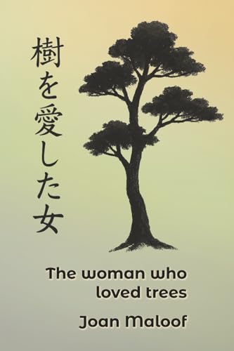 The Woman who Loved Trees: An ecological parable (Paperback)