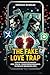 THE FAKE LOVE TRAP: How Rom...