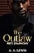 The Outlaw Fire's Symphony (Smoke & Fire)