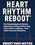 HEART RHYTHM REBOOT™  by Benoit D. Tano