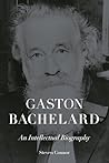Gaston Bachelard:...
