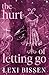The Hurt of Letting Go - Sp...