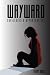 The Wayward: Book I