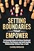 Setting Boundaries That Emp...