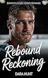 Rebound Reckoning...