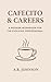 CAFECITO & CAREERS: A MODER...