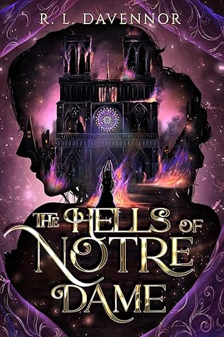The Hells of Notre Dame (The Phantom of Notre Dame, #1)
