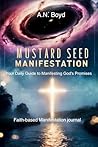 Mustard Seed Manifestation