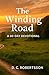 The Winding Road by DC Robertsson