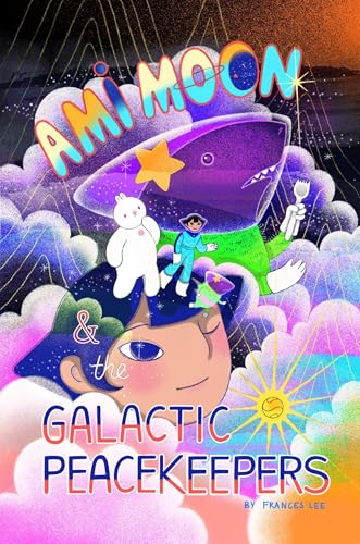 Ami Moon and the Galactic Peacekeepers: Book One (Volume 1)