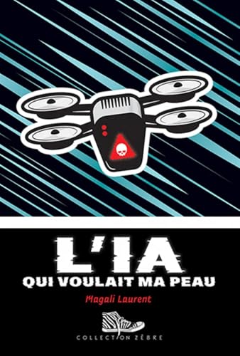 L'IA QUI VOULAIT MA PEAU (Paperback)