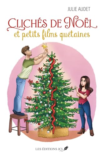 Clichés de noël et petits films quétaines (Paperback)