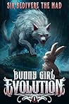 Bunny Girl Evolution 1 by Sir Bedivere The Mad