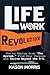 Life Work Revolution: How t...
