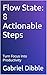 Flow State: 8 Actionable St...