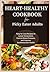 HEART-HEALTHY COOKBOOK FOR ...