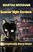 Summer Night Screams: Unexp...