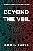 Beyond the Veil