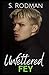 Unfettered Fey: MM Paranormal Romance (Found & Freed: The Unfettered)