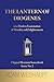 The Lantern of Diogenes: or a Modern Examination of Morality and Enlightenment
