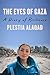 The Eyes of Gaza: A Diary of Resilience