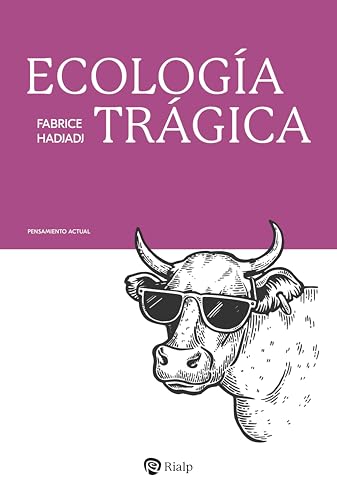 Ecología trágica (Pensamiento Actual nº 77) (Spanish Edition)