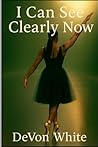 I Can See Clearly Now by Mr. DeVon White