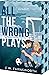 All the Wrong Plays (Kluvberg #2)